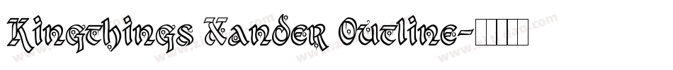 Kingthings Xander Outline字体转换